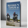 Motoros Túrázás 2. - Újabb kalandok Európa útjain