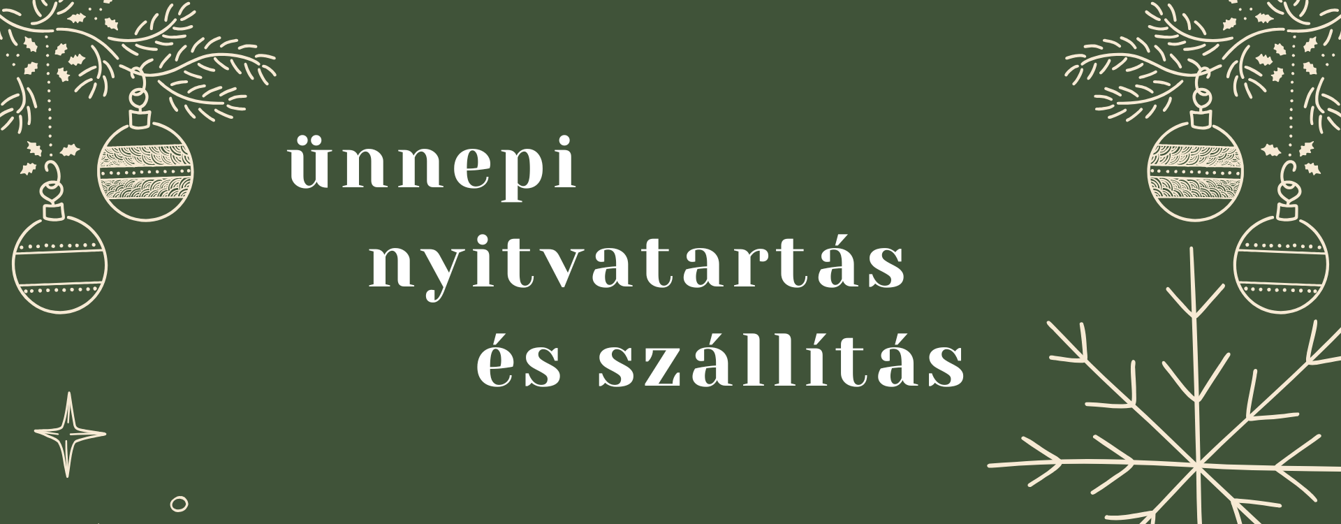 Ünnepi nyitvatartás és szállítás 2025