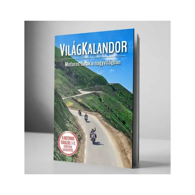 VilágKalandor - Motoros túrák a nagyvilágban